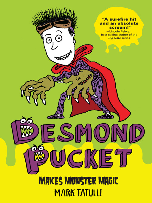 Title details for Desmond Pucket Makes Monster Magic by Mark Tatulli - Wait list